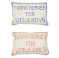 Celebrate the joyous arrival of little ones with the Thank Heaven Punch Embroidered Pillow. This charming white pillow, beautifully embroidered with "Thank Heaven for Little Boys/Girls," makes for an adorable decorative piece in any nursery. It's the perfect gift for new parents, adding a touch of warmth and love to their home!

(Not suitable for crib use)